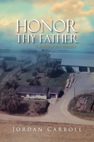 Honor Thy Father by Jordan Carroll - Hardback Honor Thy Father by Jordan Carroll - Hardback