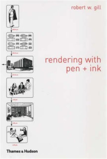 Rendering with Pen and Ink by Robert W. Gill - Paperback