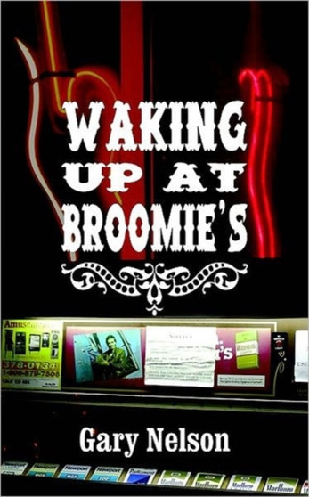 Waking Up At Broomie's by Gary Nelson - Paperback