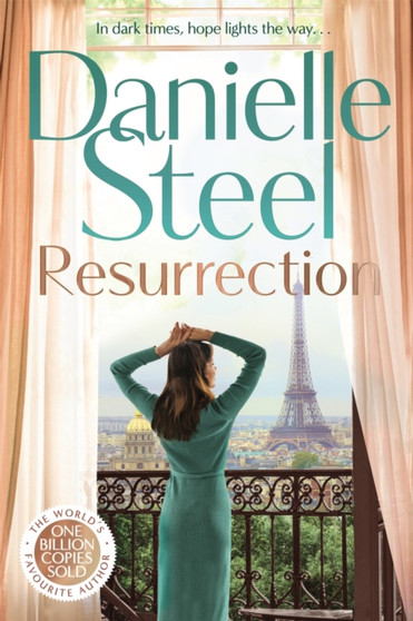 Resurrection : The powerful new story of hope through dark times from the billion copy bestseller by Danielle Steel - Hardback