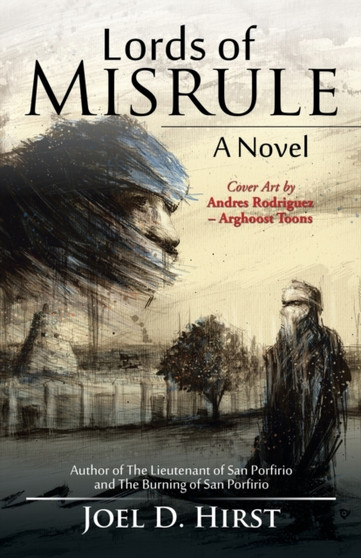 Lords of Misrule by Joel D Hirst - Paperback