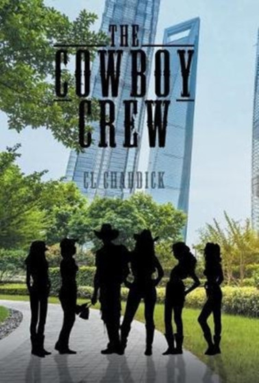 The Cowboy Crew by CL Chaddick - Hardback