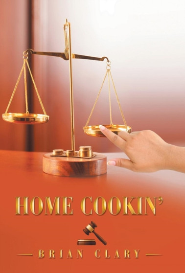 Home Cookin' by Brian Clary - Hardback