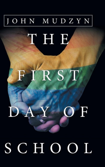 The First Day of School by John Mudzyn - Hardback