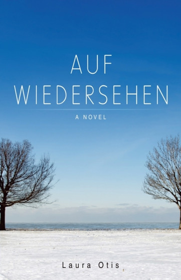 Auf Wiedersehen by Laura Otis - Paperback