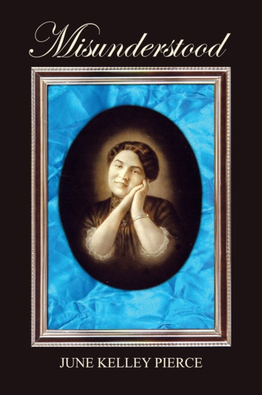 Misunderstood by June Kelley Pierce - Paperback Misunderstood by June Kelley Pierce - Paperback