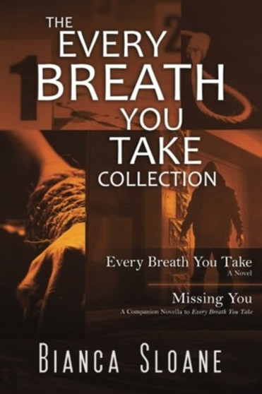 The Every Breath You Take Collection : Every Breath You Take and Missing You by Bianca Sloane - Paperback