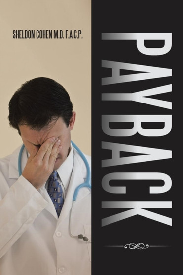 Payback by Sheldon Cohen M D F a C P - Paperback