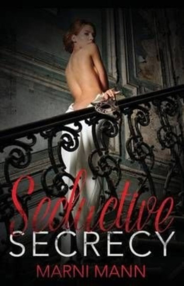 Seductive Secrecy : 2 by Marni Mann - Paperback