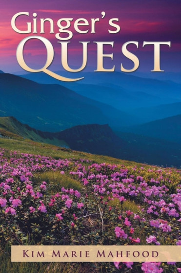 Ginger's Quest by Kim Marie Mahfood - Paperback