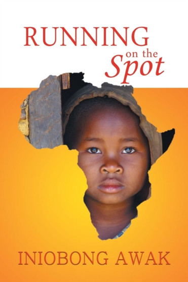 Running on the Spot by Iniobong Awak - Paperback