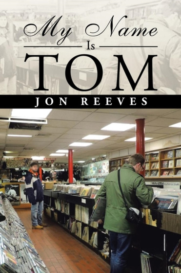 My Name Is Tom by Jon Reeves - Paperback