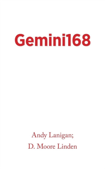 Gemini168 by Andy Lanigan - Paperback