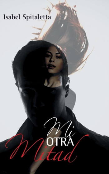 Mi otra mitad by Isabel Spitaletta - Hardback