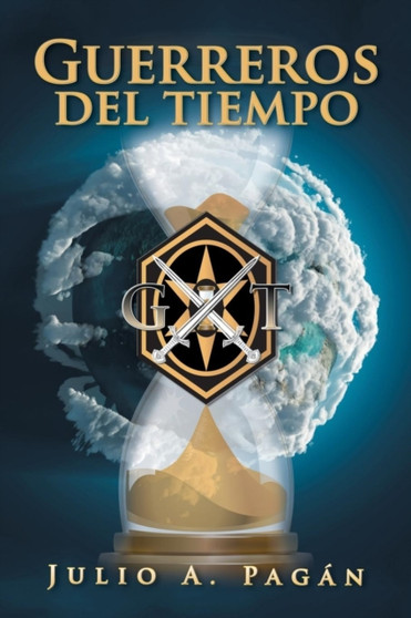 Guerreros Del Tiempo by Julio A Pagan - Paperback