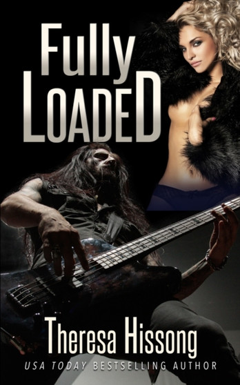 Fully Loaded by Theresa Hissong - Paperback
