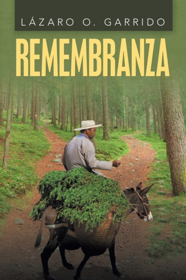 Remembranza by Lazaro O Garrido - Paperback
