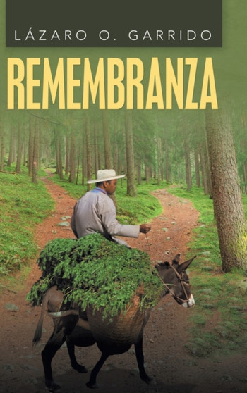 Remembranza by Lazaro O Garrido - Hardback
