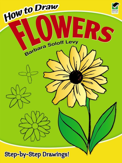How to Draw Flowers by Barbara Soloff Levy - Paperback