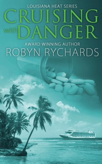 Cruising With Danger : 1 by Robyn Rychards - Paperback