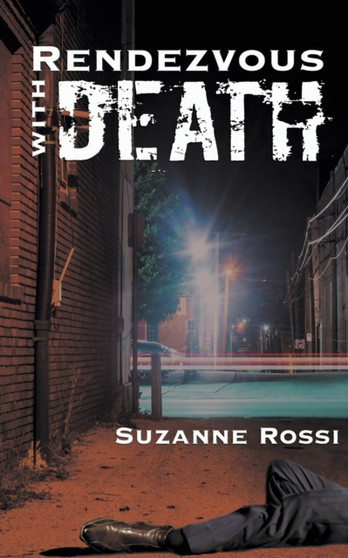 Rendezvous with Death by Suzanne Rossi - Paperback