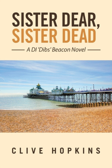 Sister Dear, Sister Dead by Clive Hopkins - Paperback