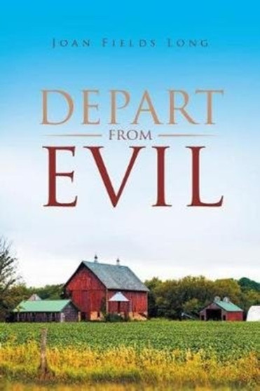 Depart from Evil by Joan Fields Long - Paperback
