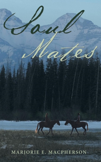 Soul Mates by Marjorie E MacPherson - Hardback