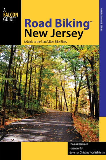 Road Biking (TM) New Jersey : A Guide to the State's Best Bike Rides by Tom Hammell - Paperback