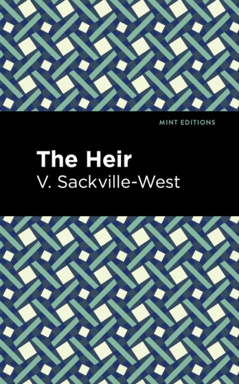 The Heir by V. Sackville-West - Hardback