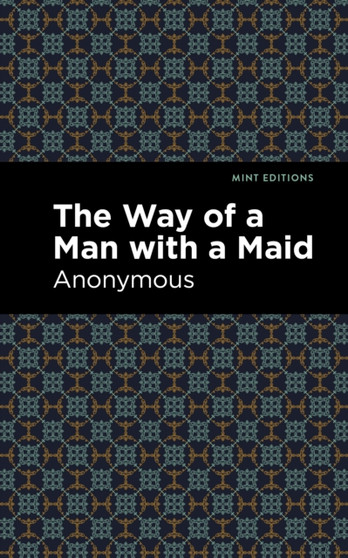 The Way of a Man with a Maid by Anonymous - Hardback
