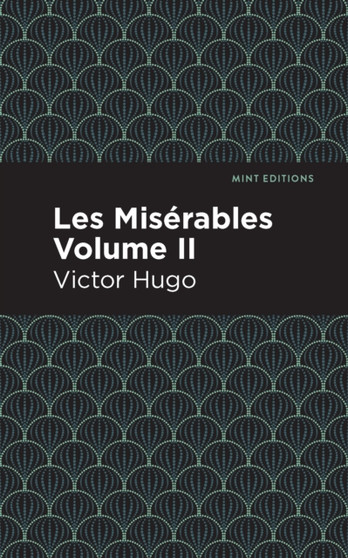 Les Miserables Volume II by Victor Hugo - Paperback