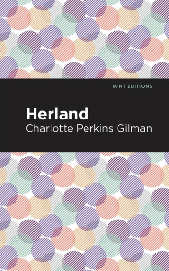 Herland by Charlotte Perkins Gilman - Hardback