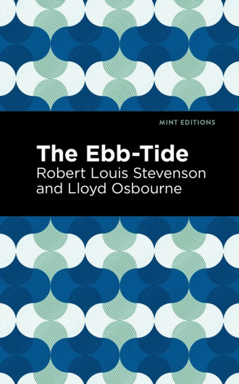 The Ebb-Tide by Robert Louis Stevenson - Paperback
