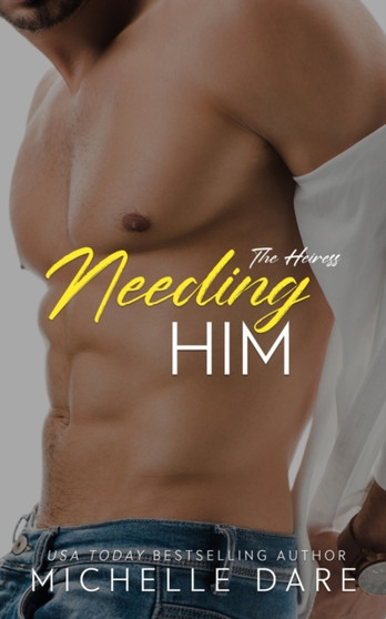 Needing Him : 2 by Michelle Dare - Paperback