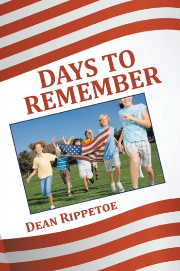 Days to Remember by Dean Rippetoe - Paperback