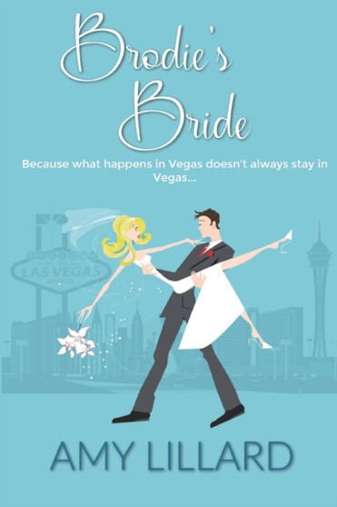 Brodie's Bride : a romantic comedy by Amy Lillard - Paperback