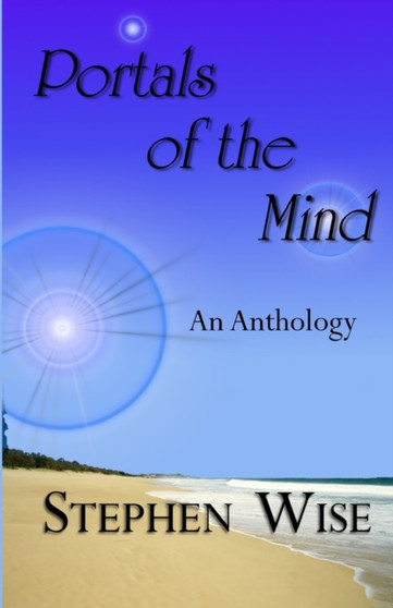 Portals of the Mind by Stephen Wise - Paperback