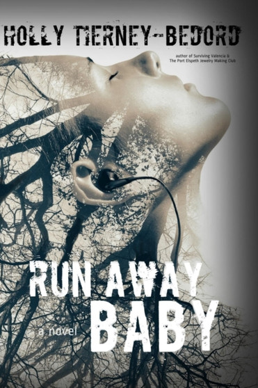Run Away Baby by Holly Tierney-Bedord - Paperback