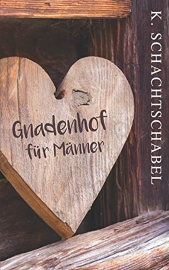 Gnadenhof fur Manner by Kathrin Schachtschabel - Paperback