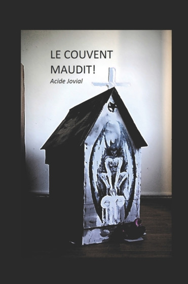 Le couvent maudit ! by Acide Jovial - Paperback