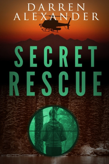 Secret Rescue by Darren Alexander - Paperback