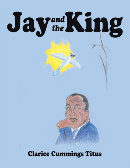 Jay and the King by Dr Martin Luther Jr King - Paperback