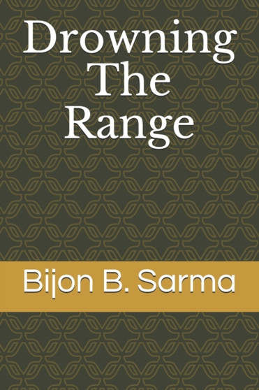 Drowning The Range by Bijon Sarma - Paperback