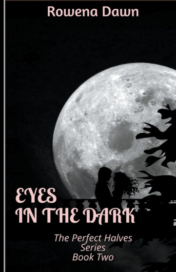 Eyes in the Dark : 2 by Rowena Dawn - Paperback