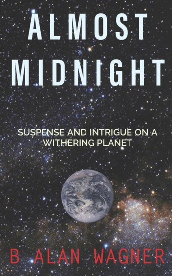 Almost Midnight by B Alan Wagner - Paperback