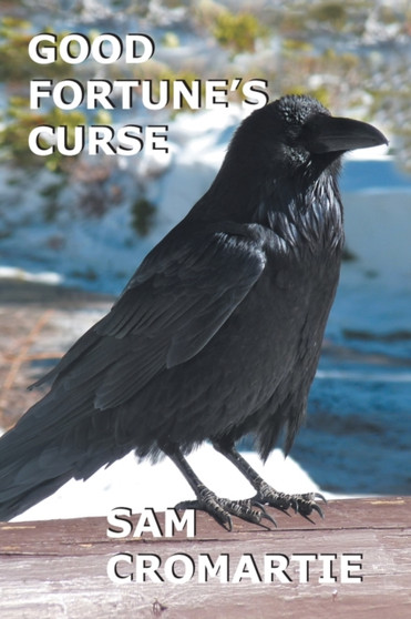 Good Fortune's Curse by Sam Cromartie - Paperback