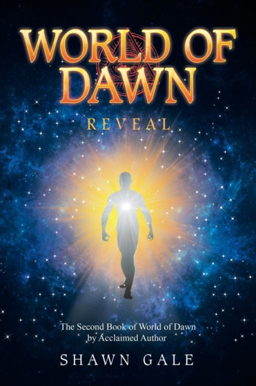 World of Dawn : Reveal by Shawn Gale - Paperback