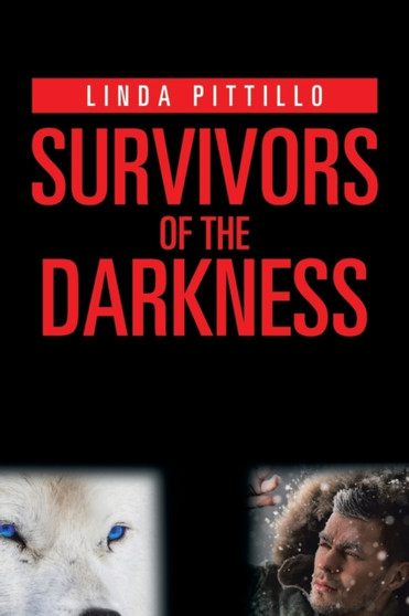 Survivors of the Darkness by Linda Pittillo - Paperback
