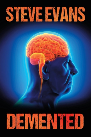 Demented by Steve Evans - Paperback